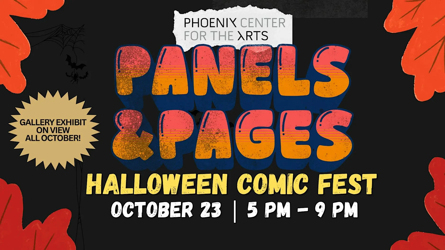 Promotional graphic for Panels & Pages Halloween Comic Fest at Phoenix Center for the Arts, October 23 from 5 PM to 9 PM; gallery exhibit on view all October.