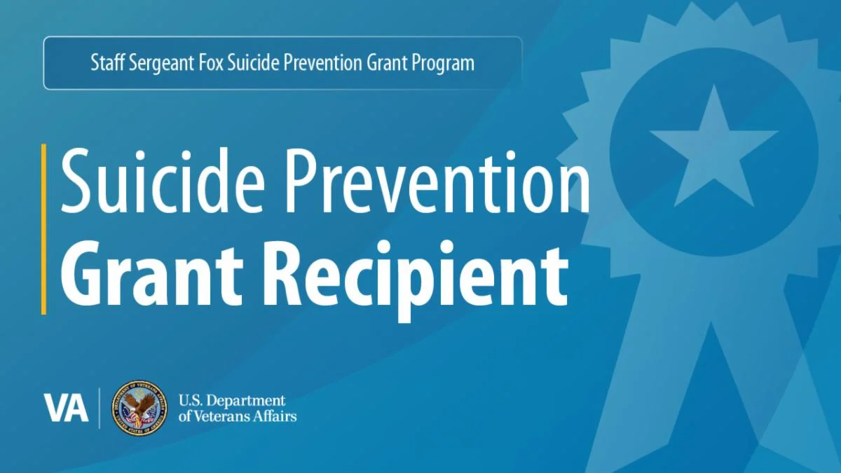 Staff Sergeant Fox Suicide Prevention Grant Program graphic announcing a Suicide Prevention Grant Recipient, with the U.S. Department of Veterans Affairs logo
